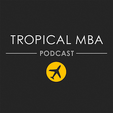 Business Podcasts - Tropical MBA Podcast